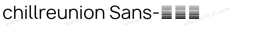 chillreunion Sans字体转换